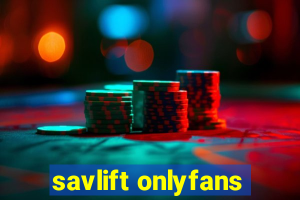savlift onlyfans